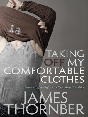cover image of Taking off My Comfortable Clothes